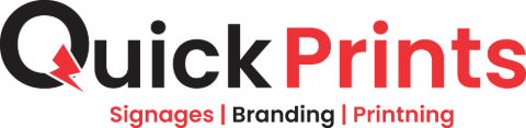 Quick Prints: Signages, Branding, Printing